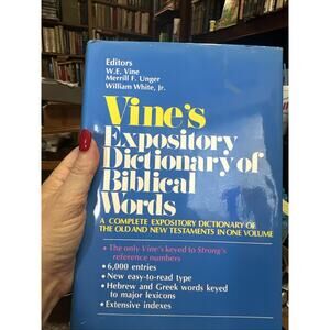 Vine's Expository Dictionary of Biblical Words (HB w/DC, Nelson, 1985)